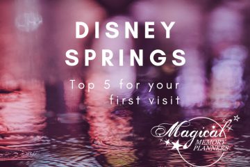 Top 5 – Disney Springs for First Timers