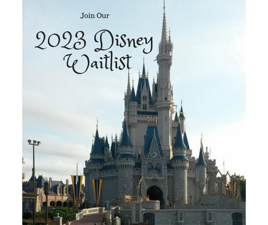 Join our 2023 Disney Waitlist