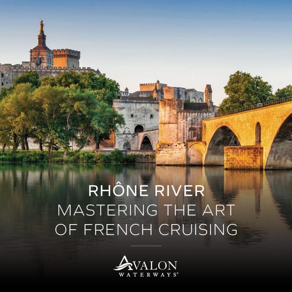 Avalon Waterways goes down the Rhone with the Mastering the Art of French Cruising Itinerary